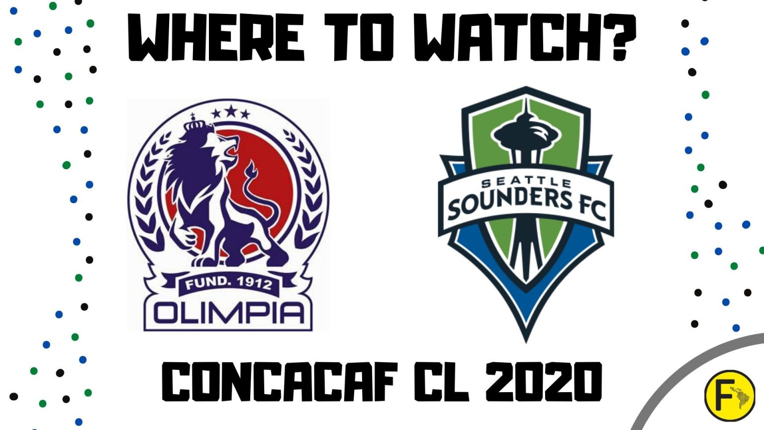 Olimpia vs Seattle Sounders How to Watch Live Online