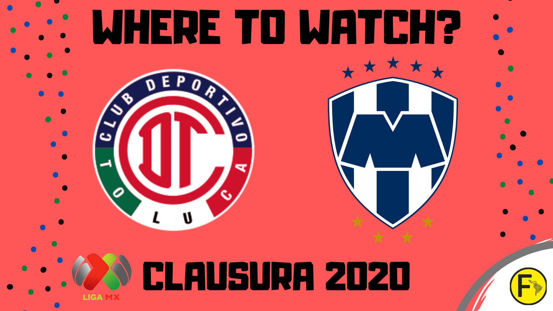 Toluca vs Monterrey How to Watch Live Online Stream, TV, Liga MX (2/28