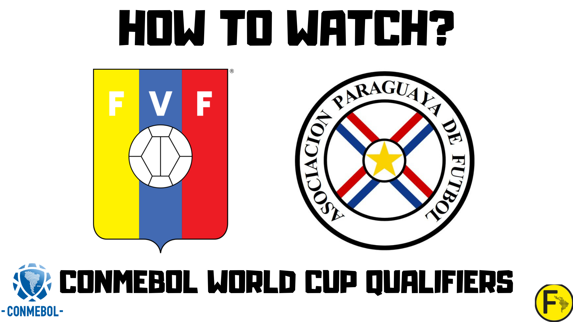 Venezuela vs Paraguay Live Stream (2020), How to Watch Online, TV