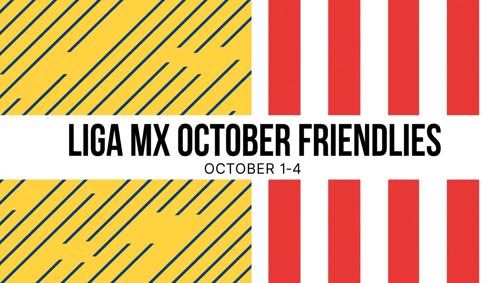 Liga MX October Friendlies