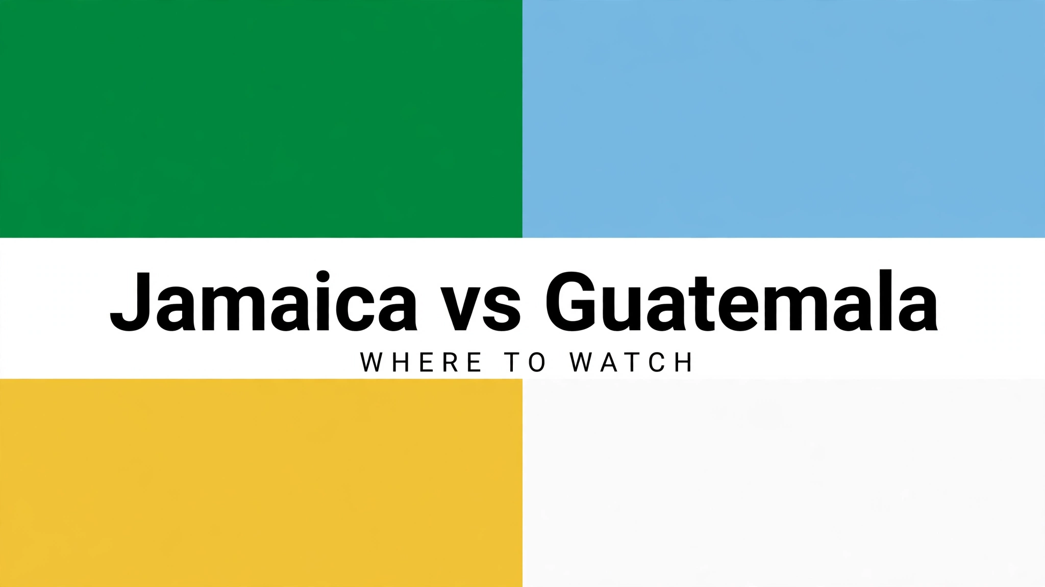 media-generation-where-to-watch-jamaica-vs-guat-0-653feaae-f07d-44a8-b9c0-cb916079f7d8 Where to Watch Jamaica vs Guatemala: Live Streaming, TV Channel and Kickoff Time
