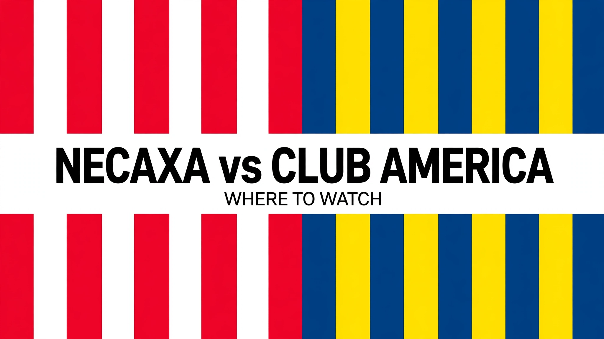 media-generation-wtw-necaxa-vs-club-america-0-6d3d248c-bfaa-4b1b-95ba-41d08b414d97