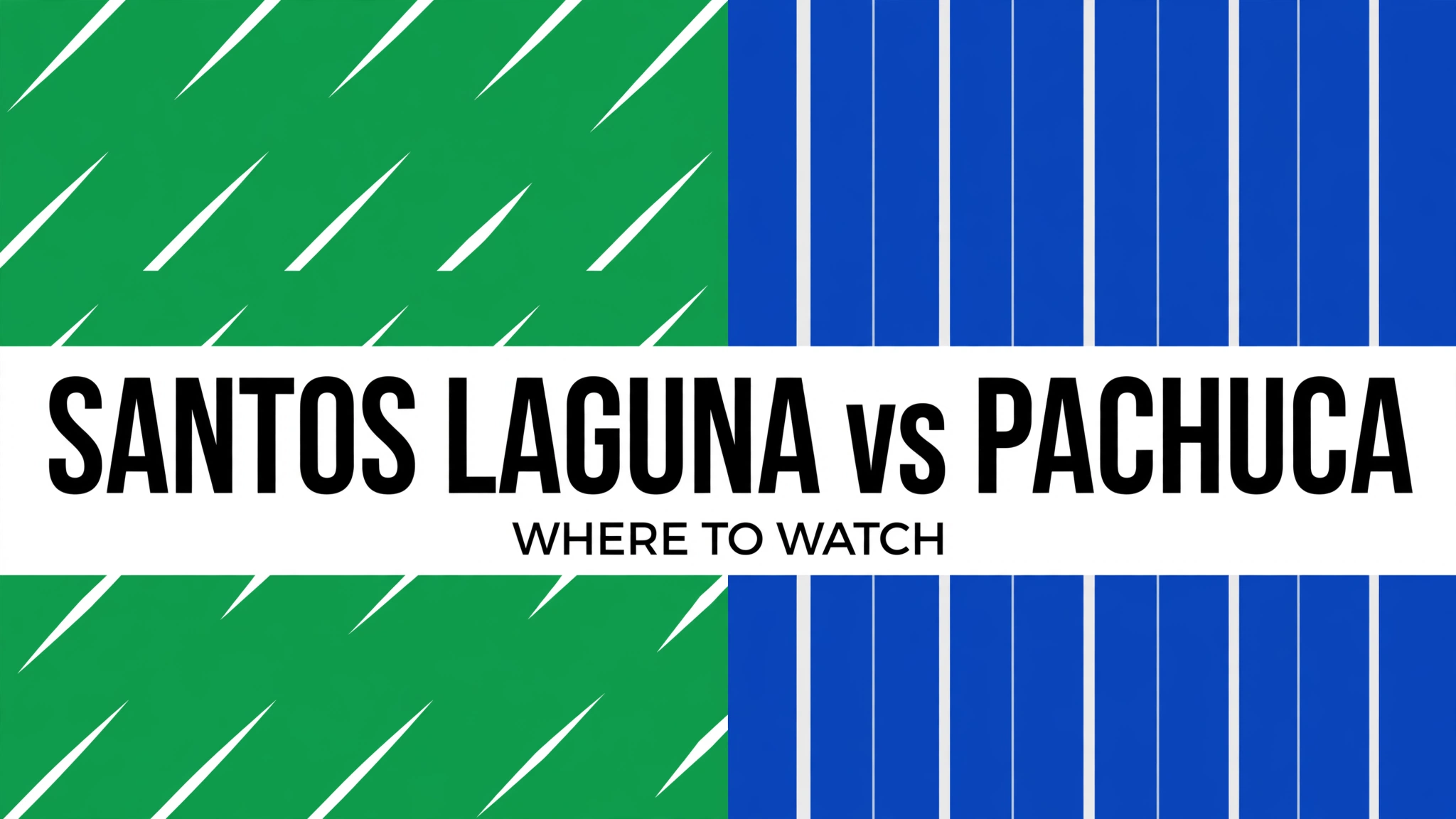 where-to-watch-santos-laguna-vs-pachuca