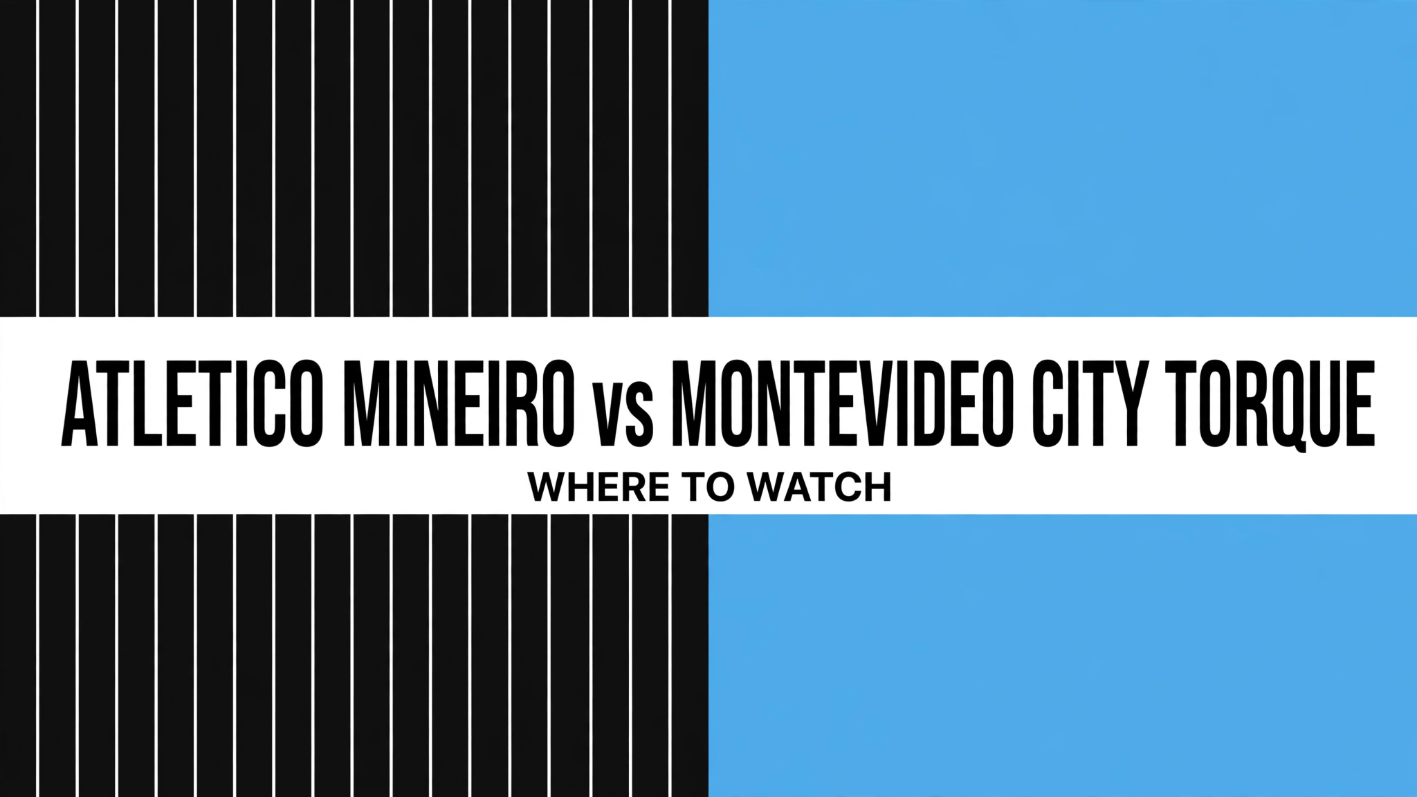atletico-mineiro-vs-montevideo-city-torque-featured