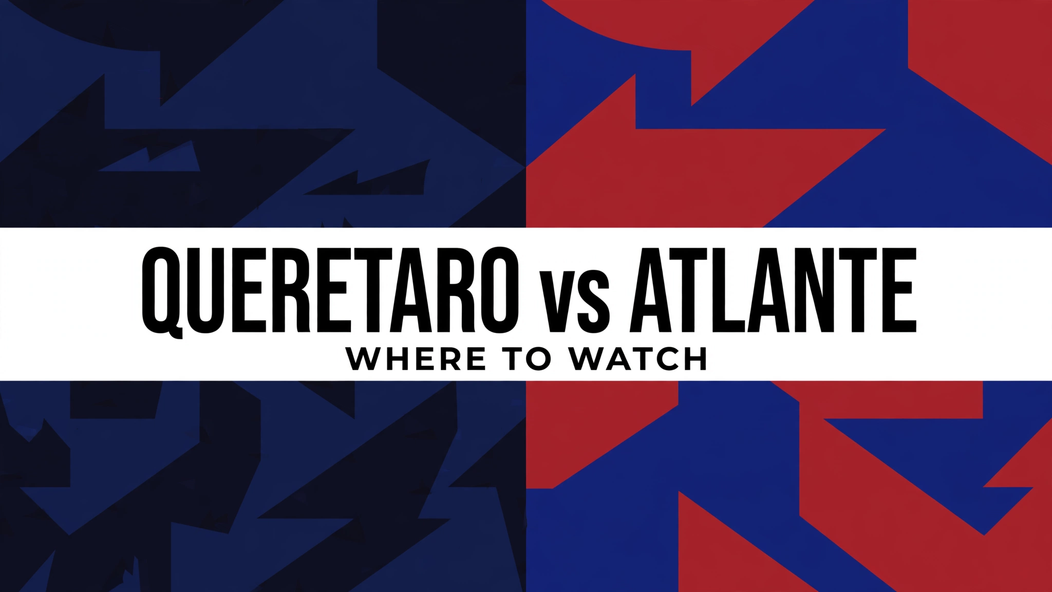 Queretaro vs Atlante — where to watch