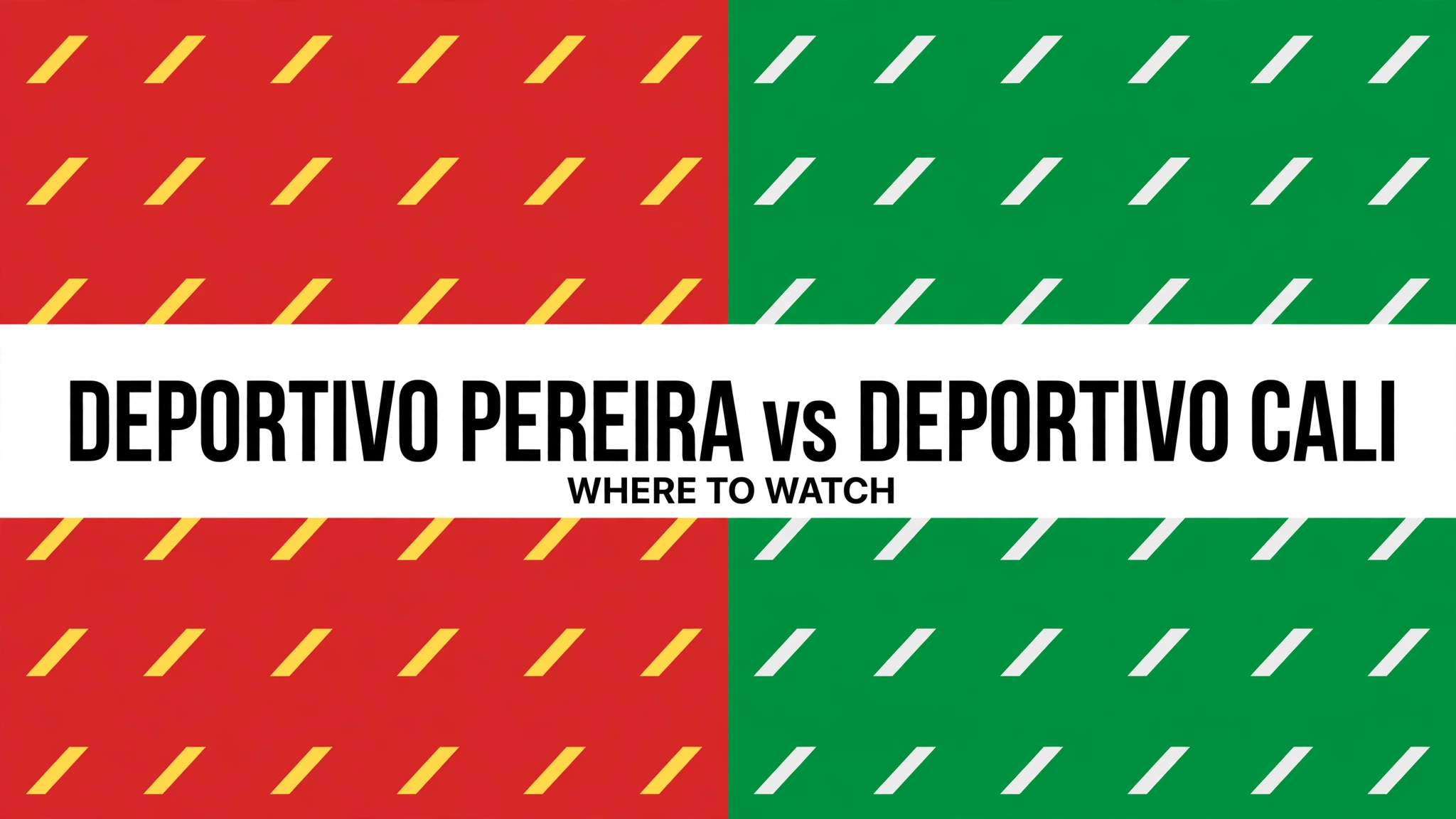 featured Deportivo Pereira vs Deportivo Cali — where to watch