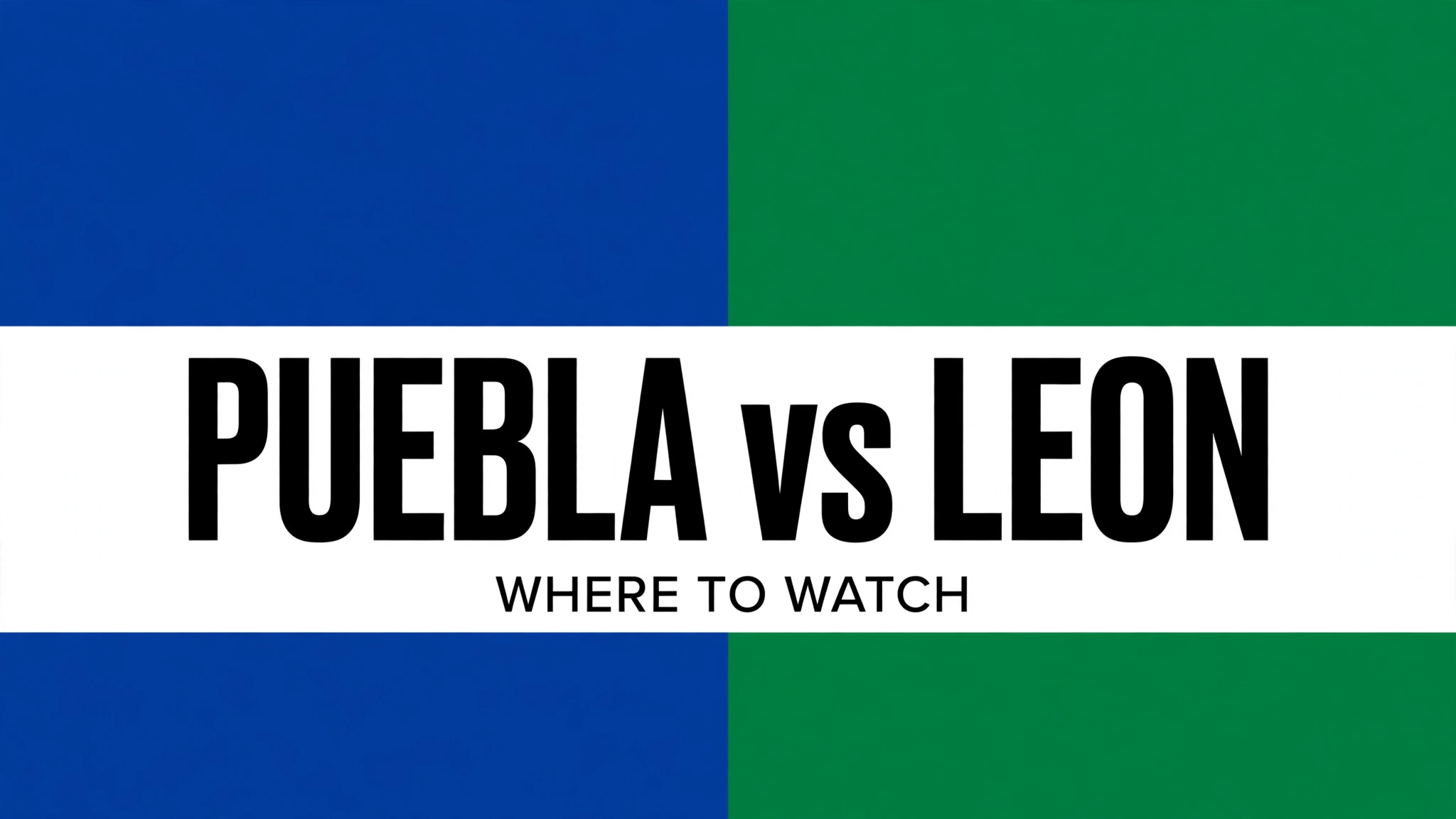 media-generation-puebla-vs-leon-where-to-watch-0-9e6b7225-bb39-4244-baa7-6cd57bb78337