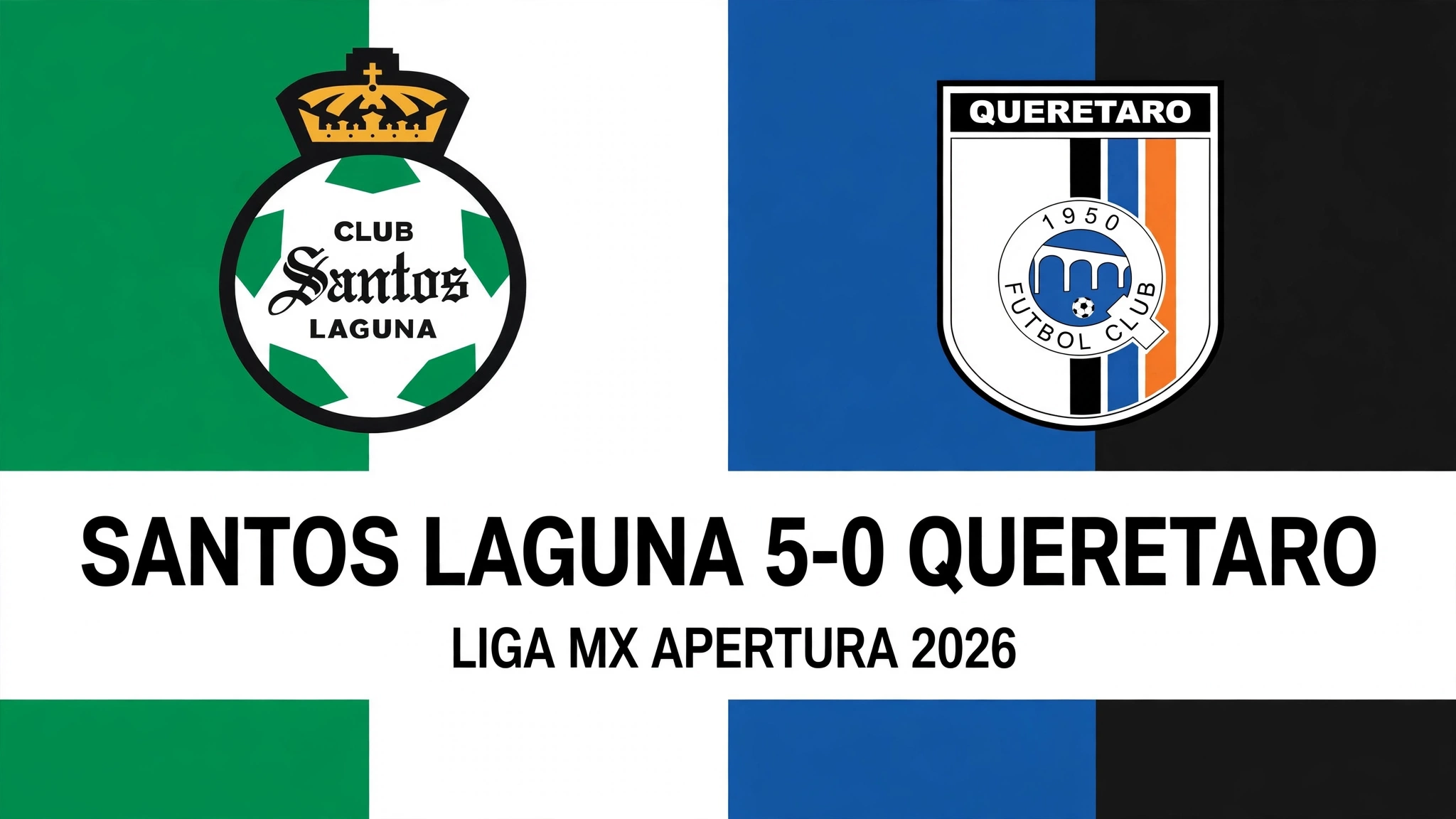 santos-laguna-vs-queretaro-5-0-featured